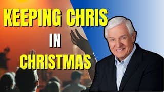 KEEPING CHRIS IN CHRISTMAS  | Dr. David Jeremiah