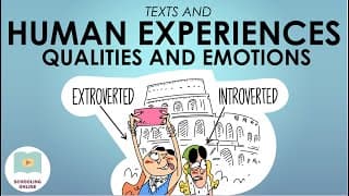 Human Experiences - Qualities and Emotions | Texts and Human Experiences Lesson 2