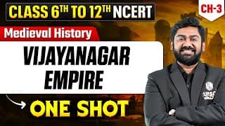 Vijayanagar Empire - Medieval History | Class 6th to 12th NCERT | Lecture - 3