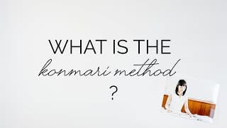 What is the KonMari method? - An Introduction to Marie Kondo's method for tidying