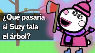 ¿Qué pasaría si Suzy tala el árbol? | Teoría MUY SERIA de Peppa