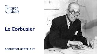 Le Corbusier: The Architect Who Changed the World | Biography & Legacy
