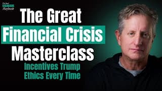 Steve Eisman's Masterclass on the 2008 Financial Crisis (Part One) | The Real Eisman Playbook Ep 38