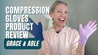 Try Compression Gloves for Swelling and Stiffness: Grace and Able Compression Gloves Product Review