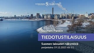 Suomen Pankin tiedotustilaisuus 19.12.2025 Suomen talouden näkymistä
