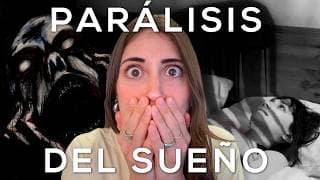 Las PARÁLISIS del SUEÑO según la CIENCIA