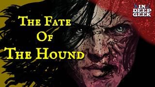 Is The Hound Alive? | Gravedigger Theory Explained