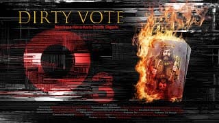 DIRTY VOTE II o3 - Full Movie