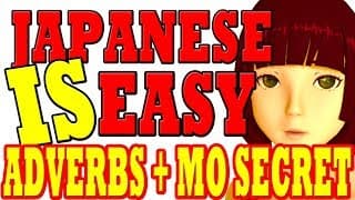 Lesson 14: All About Adverbs: Mo Particle Secret; and more Alice!