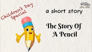 Short Stories | Moral Stories | The Story Of A Pencil | #writtentreasures #childrensday