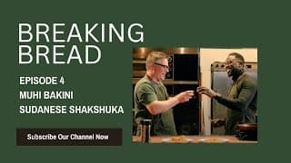 Breaking Bread – Episode 4: Sudanese Shakshuka with MuhiBakini
