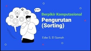 04. New Berpikir Komputasional - Pengurutan (Sorting) - Informatika Kelas X
