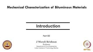 Mechanical Characterization of Bituminous Materials-Introduction-Part 02