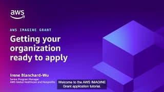 AWS IMAGINE Grant Application Tutorial | AWS Public Sector