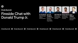 Fireside with Donald Trump Jr & Ondo Finance