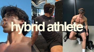 how to build a HYBRID athlete physique