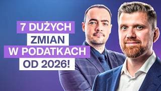 7 najważniejszych zmian prawno-podatkowych na 2026 rok! Co MUSISZ wiedzieć jako przedsiębiorca?