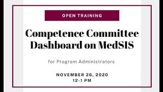 MedSIS Competence Committee Review Dashboard Training for Program Administrators