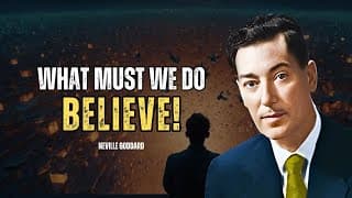 Believe That You Already Have It - Neville Goddard Motivation