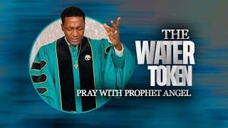 Special Prayer Token -WATER |  Prophet Uebert Angel Utterances