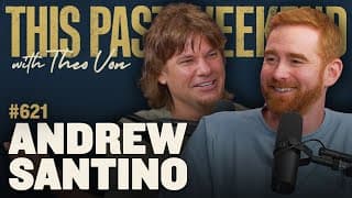 Andrew Santino | This Past Weekend w/ Theo Von #621