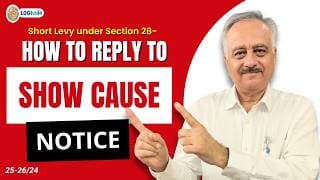 Short Levy under Section 28 - How to reply to show cause notice- Mr. Viren C. Dayal