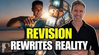 The “Past” Is Happening Now (You Can REVISE It Right NOW)