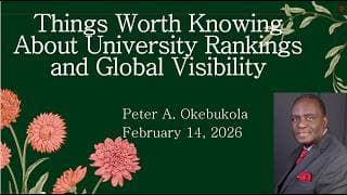 VICBHE Module 12 Lesson 1 Things Worth Knowing about University Rankings by Peter A Okebukola