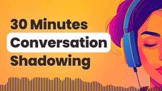 Improve Your English Listening by Shadowing English Conversation Sentences