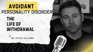 AVOIDANT PERSONALITY DISORDER: THE LIFE OF WITHDRAWAL