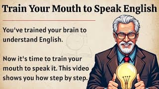 Train Your Mouth to Speak English || Graded Reader || Improve Your English Fluency ✅️