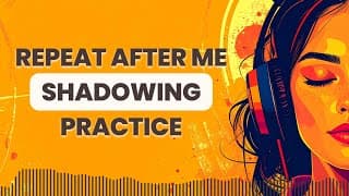 Improve English Listening & Speaking | Long Shadowing for Intermediate Learners