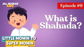 What is the Shahada? | Little Mu’min’s 30 Daily Discoveries-Ep 9 | Zillnoorain Kids