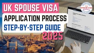 UK Spouse Visa Application Process | Complete Step-By-Step Guide