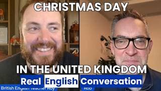 REAL English Conversation about Christmas DAY in Britain