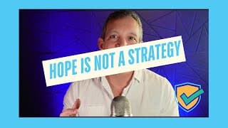 Hope Is Not a Strategy