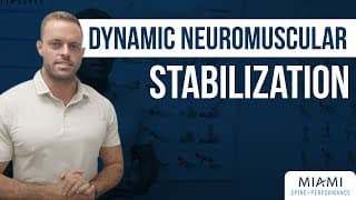 Dynamic Neuromuscular Stabilization (DNS) Explained