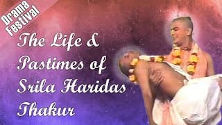 The Life & Pastimes of Srila Haridas Thakur | Drama Festival | ISKCON Chowpatty