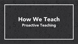 How We Teach: Proactive Teaching