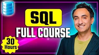 SQL Full Course for Beginners (30 Hours) – From Zero to Hero