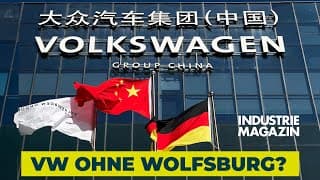 Volkswagen ohne Wolfsburg: Wie China den VW-Konzern neu erfindet | INDUSTRIEMAGAZIN