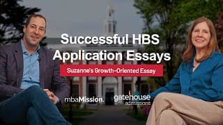 Successful HBS Application Essays | Suzanne's Growth-Oriented Essay