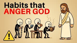 4 Habits That Anger God - Stop These Before It's too late