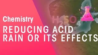 Reducing Acid Rain Or Its Effects | Environmental Chemistry | Chemistry | FuseSchool