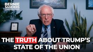 The Truth About Trump's State of the Union | Sen. Bernie Sanders