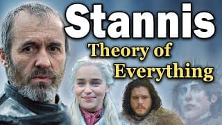 Stannis Baratheon: The Theory of Everything