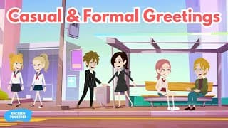 Basic English Greetings for Beginners: Casual and Formal Greeting English Conversations
