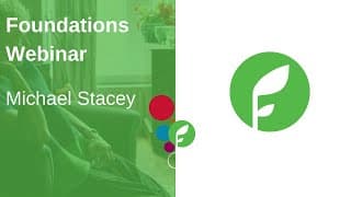 Foundations October Webinar - Michael Stacey