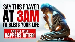 When You Wake Up At 3am, Pray This Powerful Early Morning Prayer For Blessings And Breakthrough