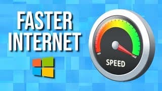 How to Increase Your Internet Speed on Windows (Best Settings)